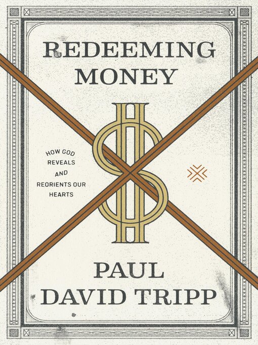 Title details for Redeeming Money by Paul David Tripp - Wait list